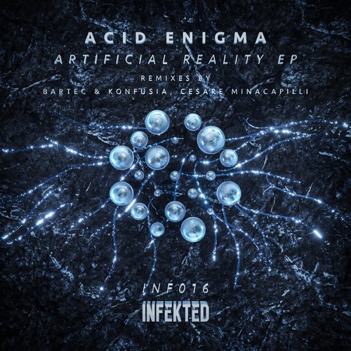 Acid Enigma - Artificial Reality [INF016]